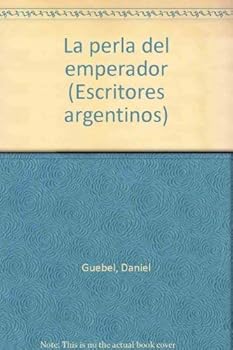 Paperback La perla del emperador (Escritores argentinos) (Spanish Edition) [Spanish] Book