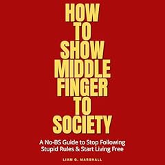 How to Show Middle Finger to Society cover art