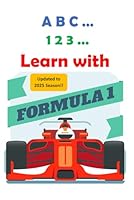Learn with F1: The fastest way to learn B0CLGXS26Z Book Cover