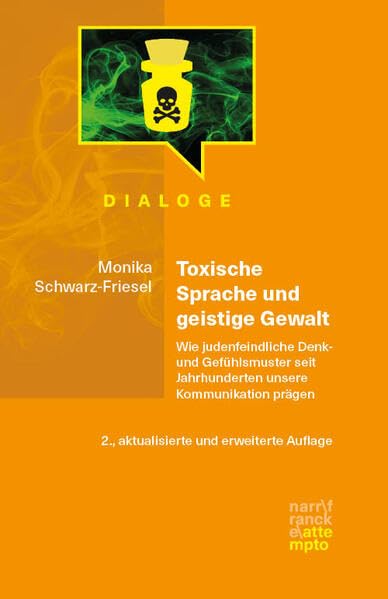 Toxische Sprache und geistige Gewalt: Wie judenfeindliche Denk- und Gefühlsmuster seit Jahrhunderten unsere Kommunikation prägen (Dialoge)