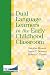 Dual Language Learners in the Early Childhood Classroom (NCRECE)
