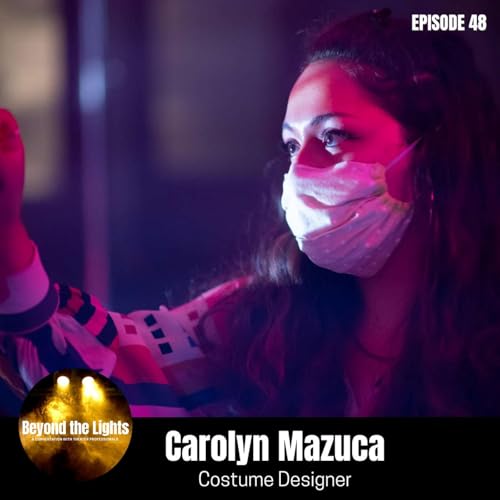 48. CAROLYN MAZUCA - Costume Designer