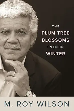The Plum Tree Blossoms Even in Winter-Wow! eBook