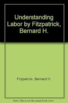 Hardcover Understanding Labor Book