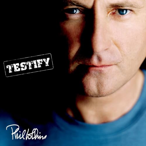 Testify, Phil Collins