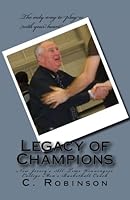Legacy of Champions: New Jersey's All-Time Winningest College Men's Basketball Coach 0985684917 Book Cover