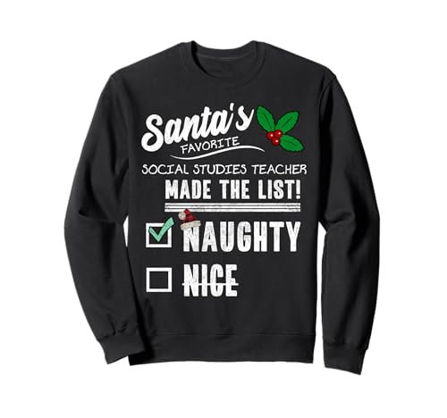 Estudios Sociales Profesor Navidad Santa Lista Divertido Travieso Sudadera
