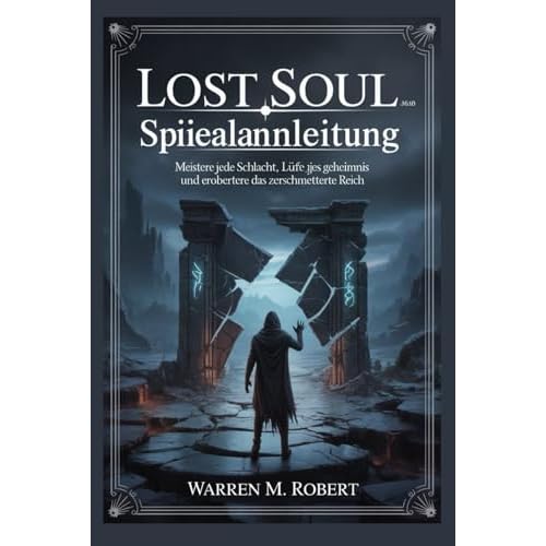 Lost Soul Aside Spielanleitung: Meistere jede Schlacht, lüfte jedes Geheimnis und erobere das Zerschmetterte Reich