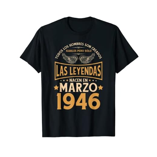 Cumpleaños Hombre Regalos Las Leyendas Marzo 1946 Camiseta