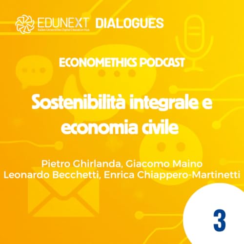 [03] Sostenibilit&agrave; integrale e economia civile