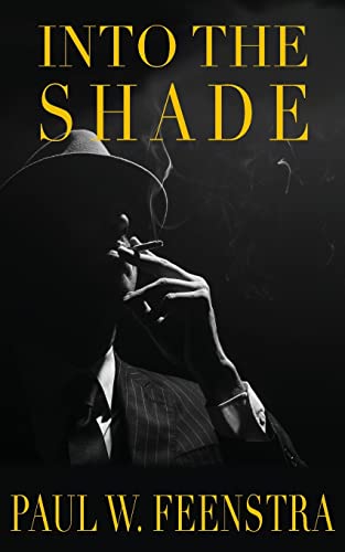 Into the Shade: A World War One Espionage Thriller