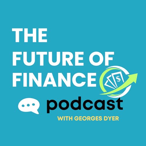 The Future of Finance Podcast cover art