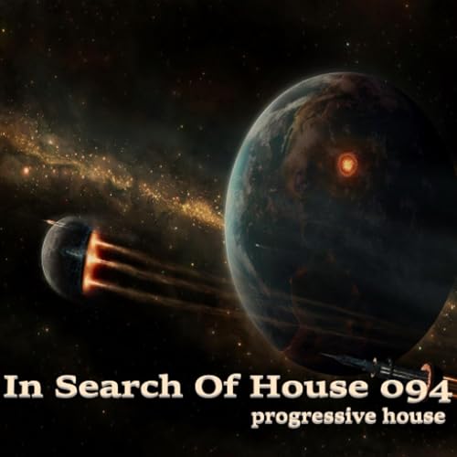In Search Of House 094