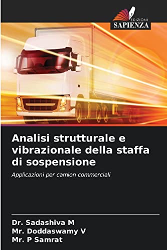 Analisi strutturale e vibrazionale della staffa di sospensione: Applicazioni per camion commerciali