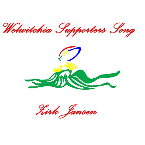 Play Welwitchia Supporters Song by Zirk Jansen on Amazon Music