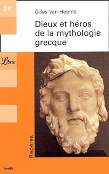 Paperback Dieux et heros de la mythologie grecque [French] Book
