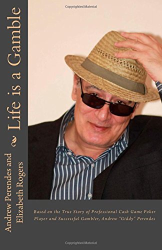 Life is a Gamble: Based on the true story of professional cash game