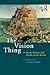 The Vision Thing: Myth, Politics and Psyche in the World