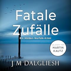 Fatale Zuf&auml;lle Audiolibro Por J. M. Dalgliesh arte de portada