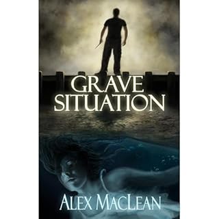 Grave Situation Audiolibro Por Alex MacLean arte de portada