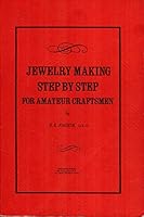Jewelry making step by step;: For amateur craftsmen, B0006VUL3O Book Cover