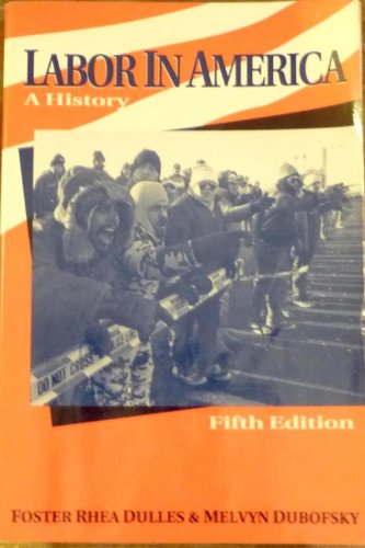 Labor in America: A History 088295900X Book Cover