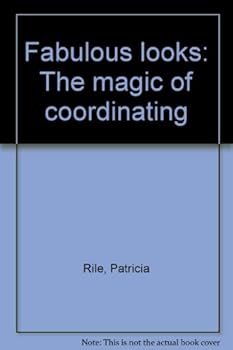 Paperback Fabulous looks: The magic of coordinating Book