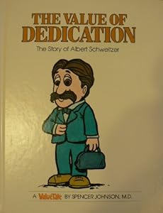 9780916392444: The Value of Dedication: The Story of Albert Schweitzer ...