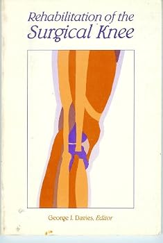 Paperback Rehabilitation of the Surgical Knee Book