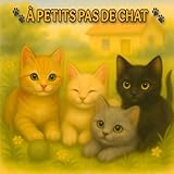 À PETITS PAS DE CHAT