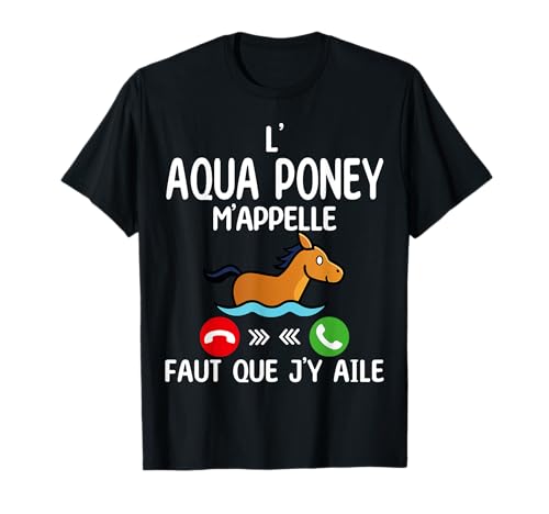 Je peux pas j'ai Aqua Poney T-Shirt