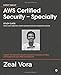 AWS Certified Security - Specialty: Study Guide: Covers exam objectives, review questions and exam preparation quizzes