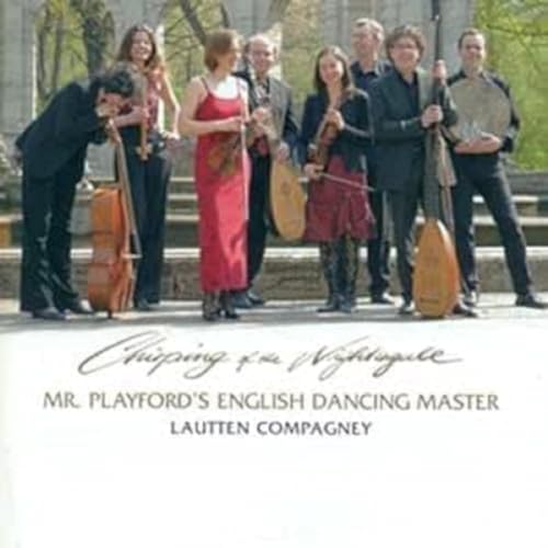 Lautten Compagney: Chirping of the Nightingale - Mr. Playford's English Dancing Master