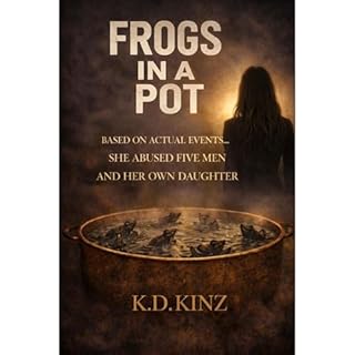 Frogs In A Pot Audiolibro Por K.D. Kinz arte de portada
