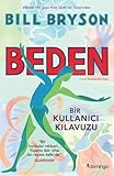 Beden: Bir Kullanıcı Kılavuzu - Bill Bryson Übersetzer: Zeynep Arık Tozar 