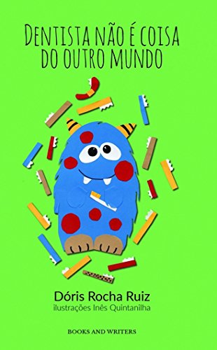 Dentista Não é Coisa Do Outro Mundo