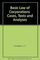 Basic Law of Corporations Cases, Texts and Analyses 0916081141 Book Cover