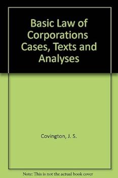 Hardcover Basic Law of Corporations Cases, Texts and Analyses Book
