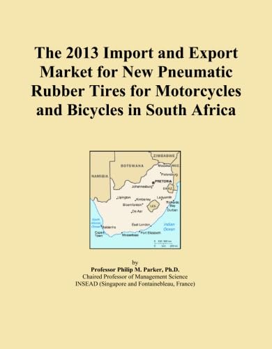 The 2013 Import and Export Market for New Pneumatic Rubber Tires for Motorcycles and Bicycles in South Africa