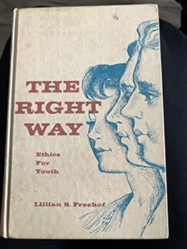 Unknown Binding The Right Way Ethics for Youth Book
