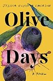 Olive Days: A Novel