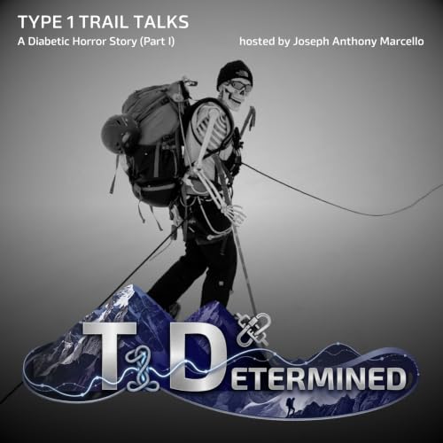 Type 1 Trail Talks: A Diabetic Horror Story (Part I)