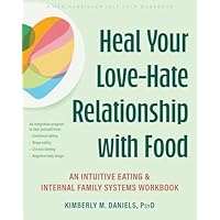 Heal Your Love-Hate Relationship with Food