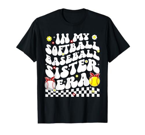 In My Softball Baseball Sister Era Baseball Softball Sister T-Shirt