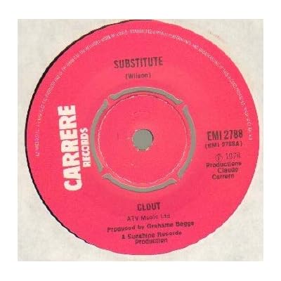 CLOUT - SUBSTITUE - 7 inch vinyl / 45