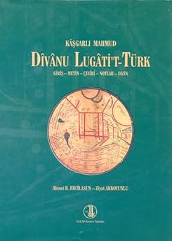 Divanu Lugatit-T rk Giri  - Metin -  eviri - Notlar - Dizin