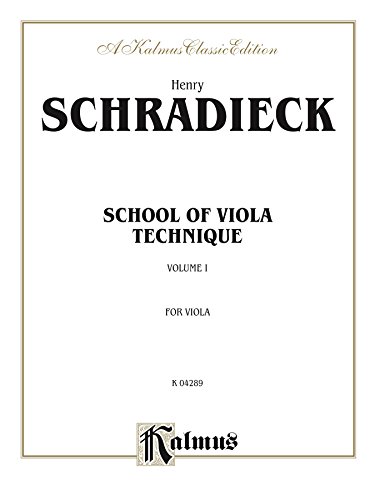 School of Viola Technique, Volume I: For Viola (Kalmus Edition) (English Edition)