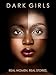 Dark Girls