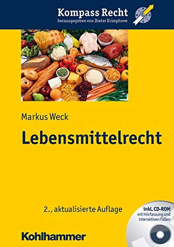 Lebensmittelrecht (Kompass Recht) Lebensmittelrecht (Kompass Recht)