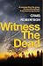 Witness the Dead